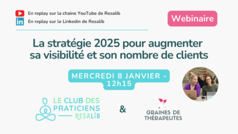La stratégie 2025 pour augmenter sa visibilité et son nombre de clients