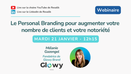 Le Personal Branding pour augmenter vos clients et votre notoriété